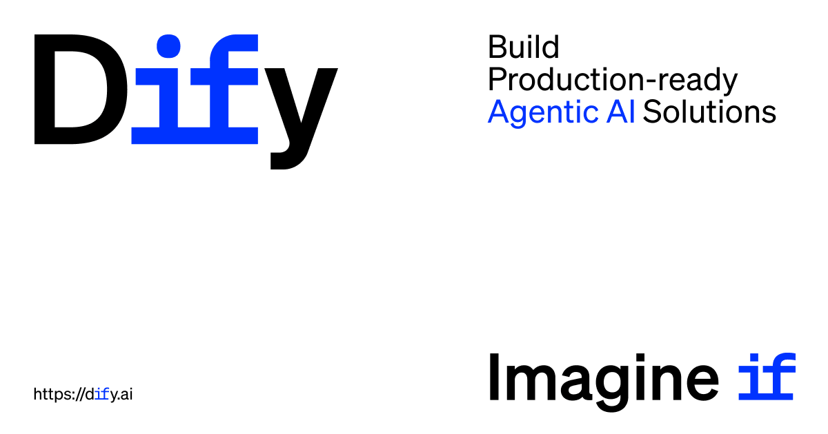 Dify - The Platform for Production-Ready Agentic Workflows · Twitter