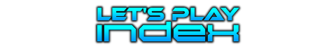Let's Play Index :: The Comprehensive Let's Play Database For Gaming Content Creators