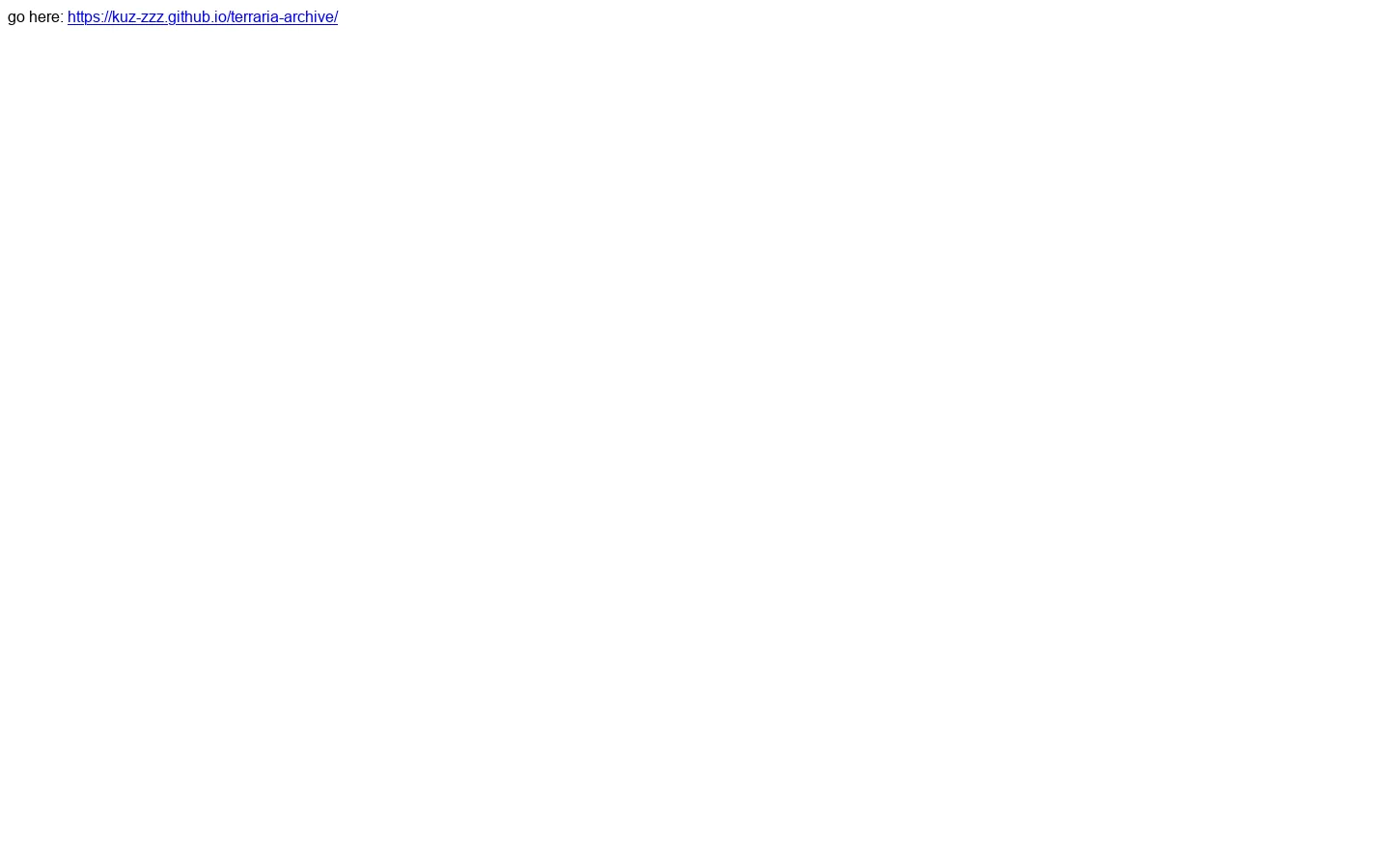 Terraria Community Archive kuz-zzz.github.io Terraria Community Archive is a gaming community or support link for discussion, updates, and shared resources. ↗ 首页截图