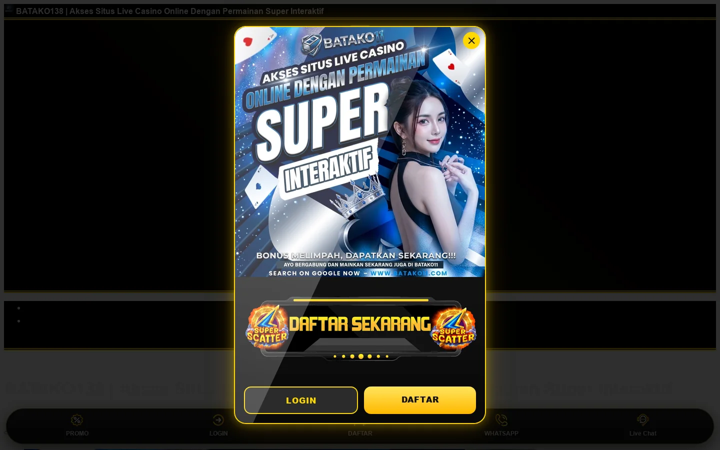 BATAKO138 | Akses Situs Live Casino Online Dengan Permainan Super Interaktif 首页截图