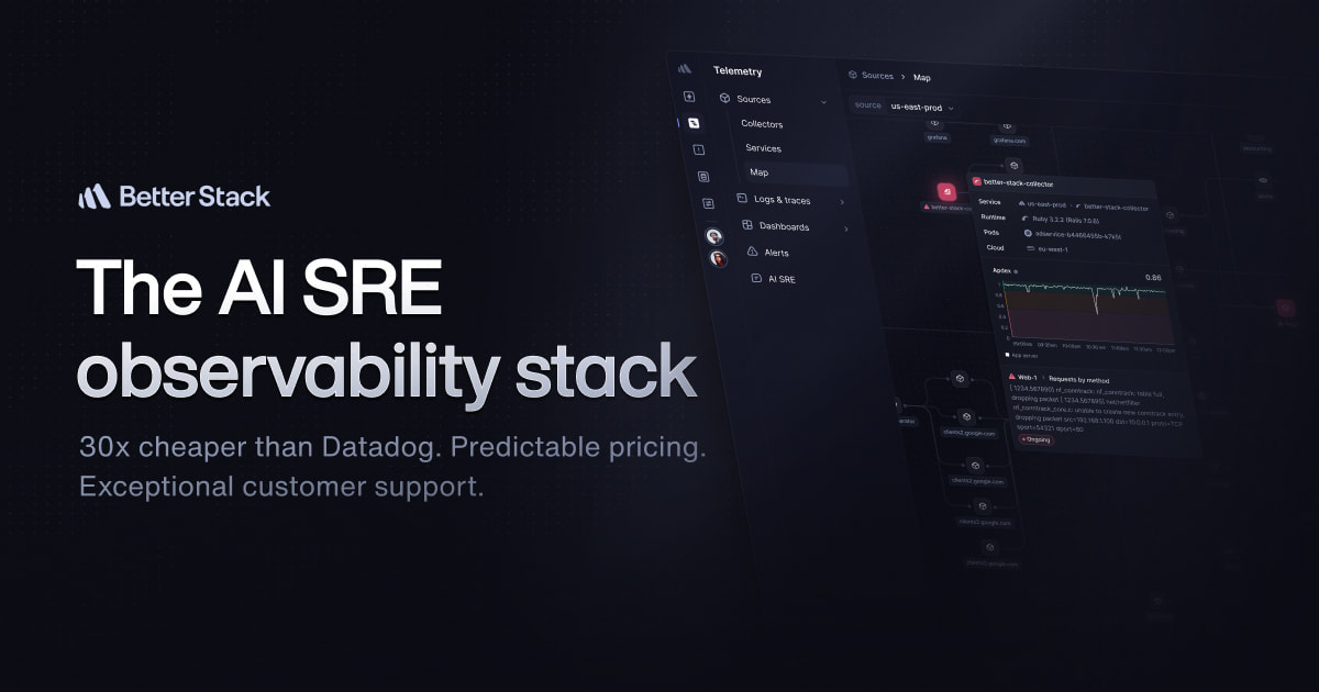Better Stack - 30x cheaper than Datadog, Exceptional support · Twitter
