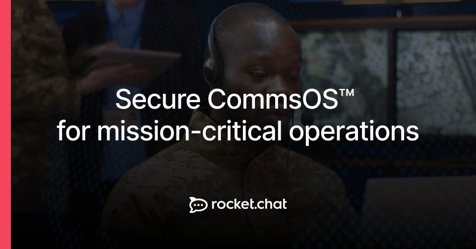 Rocket.Chat | Secure CommsOS® for Mission-Critical Operations · Twitter