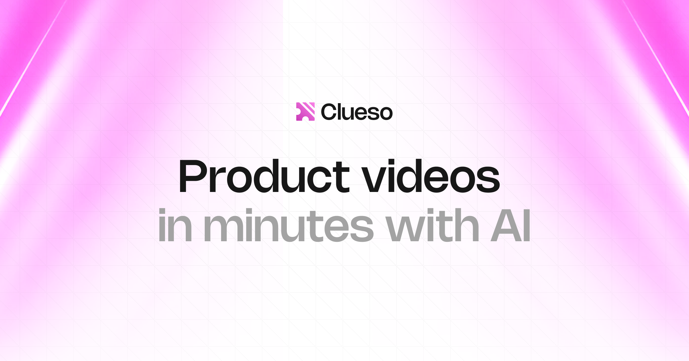 Clueso — product videos in minutes with AI