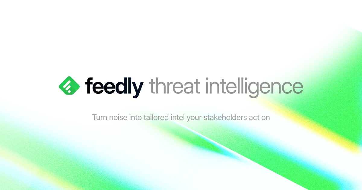 Feedly Threat Intelligence: Collect, analyze, and share actionable intelligence · Twitter