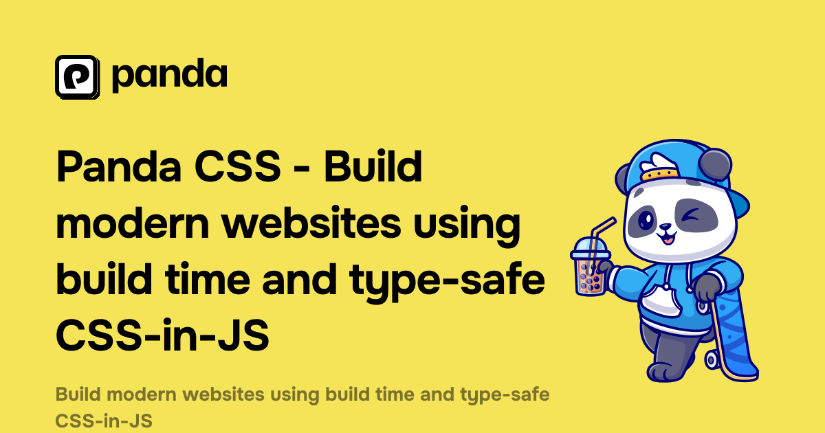 Panda CSS - Build modern websites using build time and type-safe CSS-in-JS · Twitter