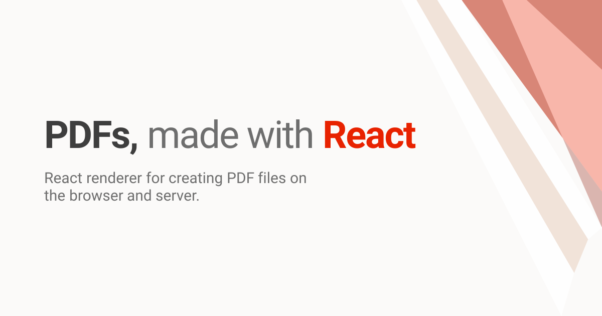 react-pdf — PDFs, made with React