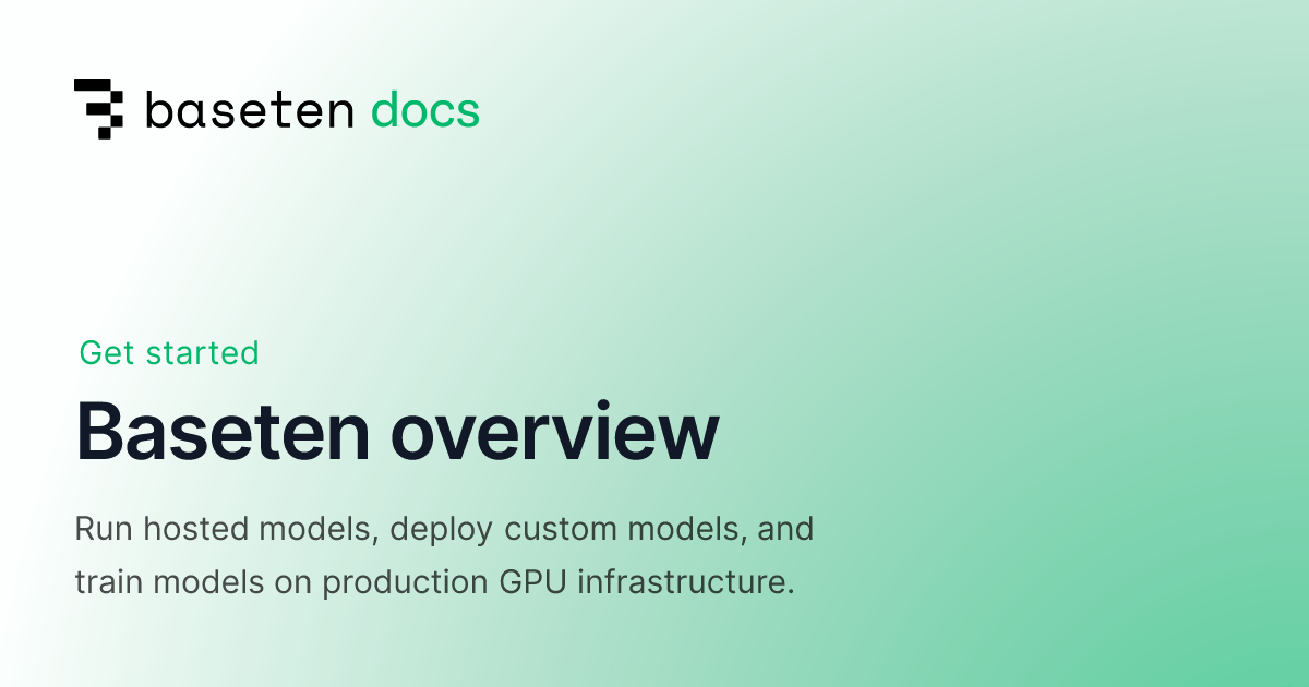 Baseten overview - Baseten · Twitter