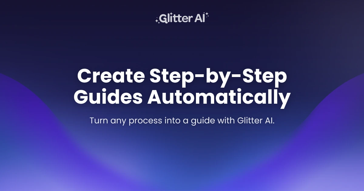 Create Step-by-Step Guides Automatically | Glitter AI · Twitter