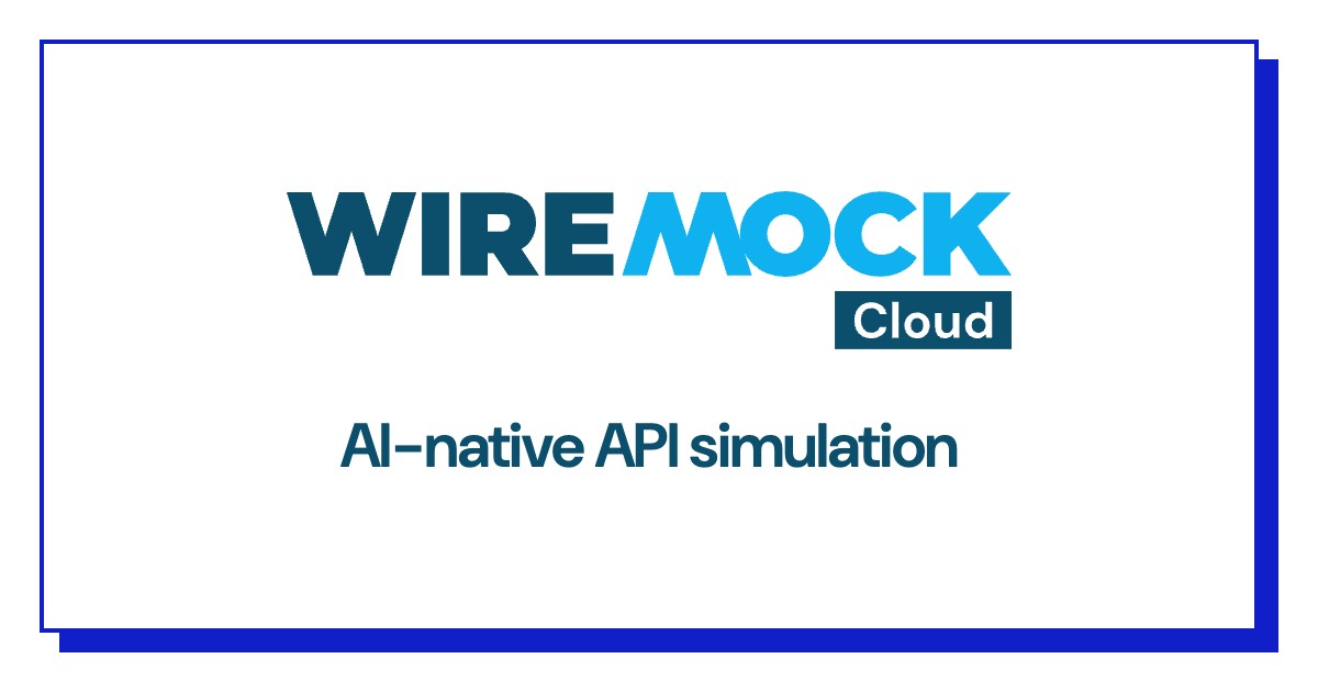 WireMock Cloud: AI-Native API Simulation and Mocking · Twitter