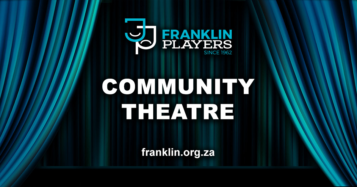 Franklin Players | Community Theatre in Johannesburg · Twitter