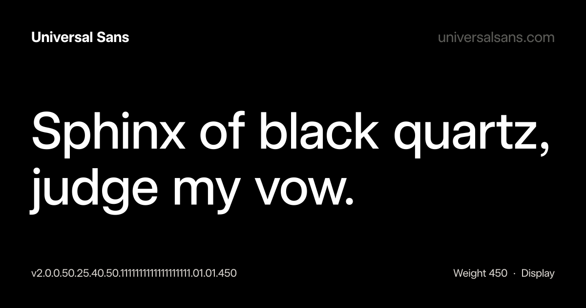 Sample text set in a Universal Sans design