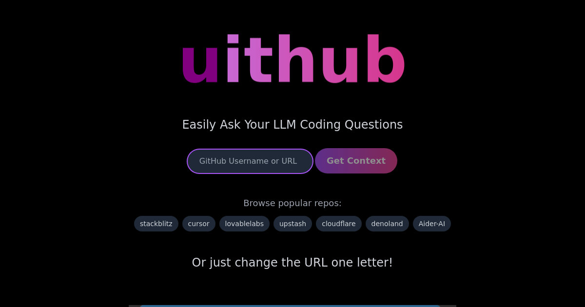 Change just one letter and get github repo context to use as context for your LLM.