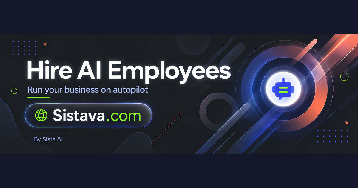 Sistava: Hire AI Employees to Run Your Business