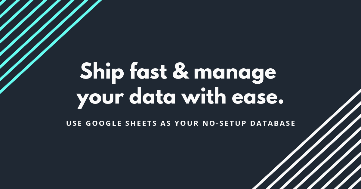 Ship fast and manage your data with ease. Connect to Google Sheets. · Twitter
