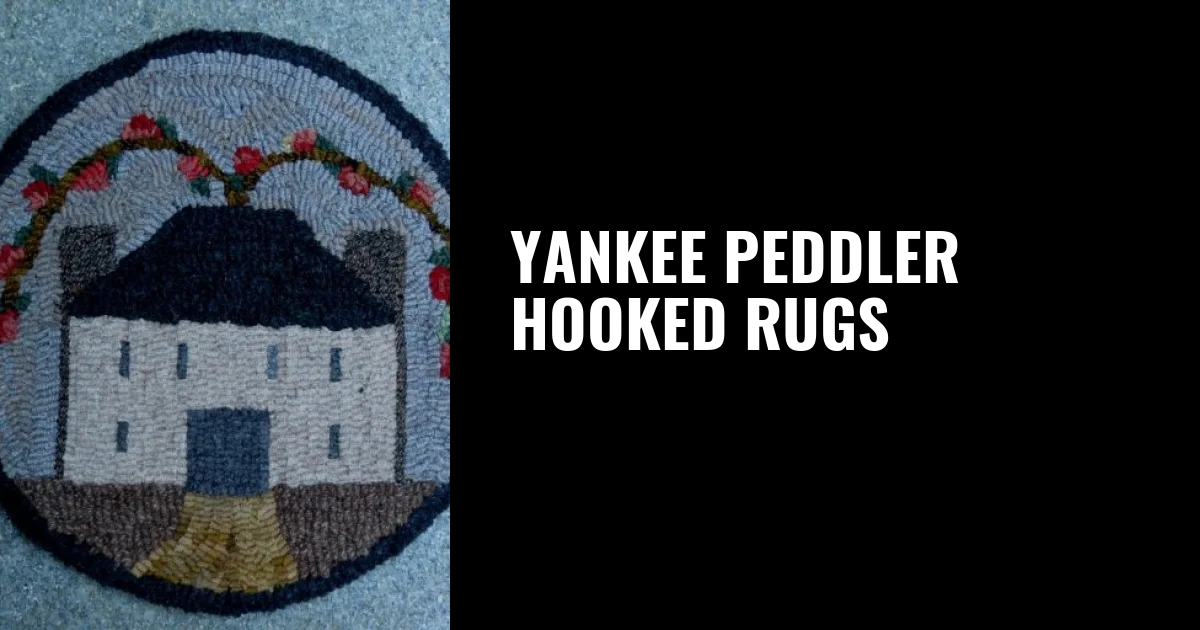 Yankee Peddler Hooked Rugs · Twitter