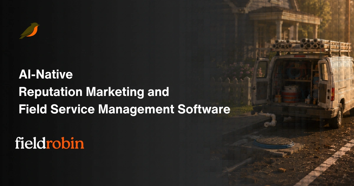 FieldRobin — AI-Native Field Service Management for Solo, Crew, Growing, and Medium Businesses