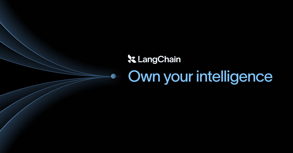 LangChain: the open agent platform to own your intelligence · Twitter