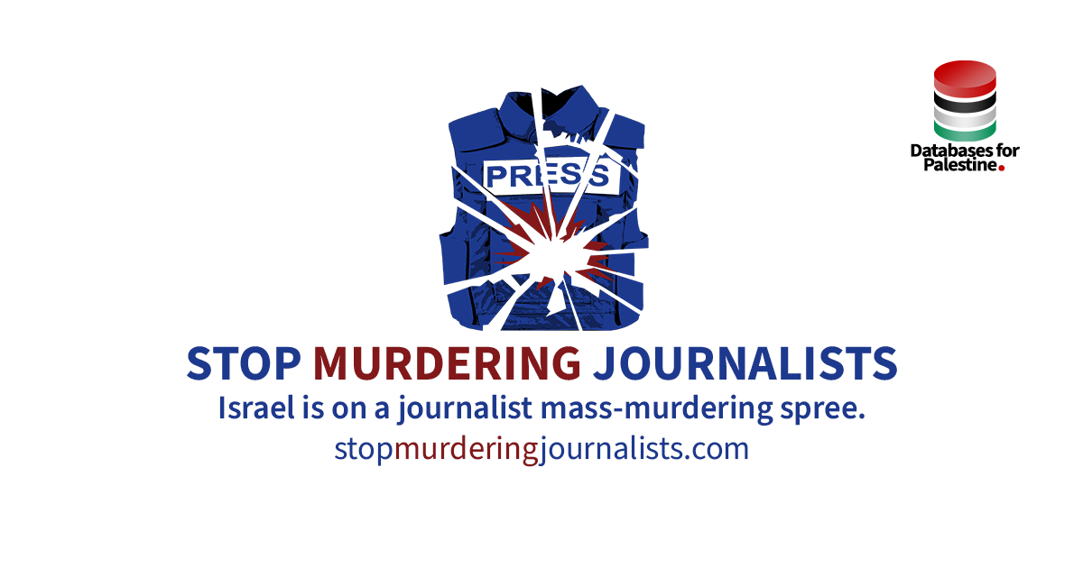 Stop Murdering Journalists - Databases for Palestine · Twitter