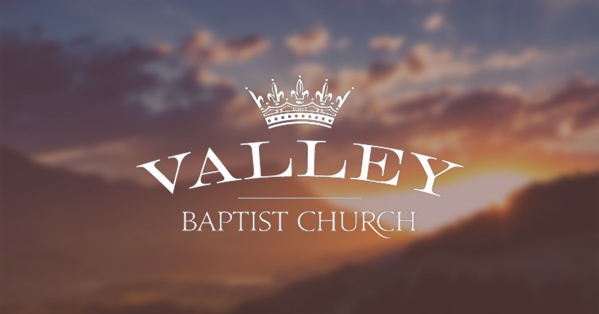 Valley Baptist Church - Oswego, IL · Twitter