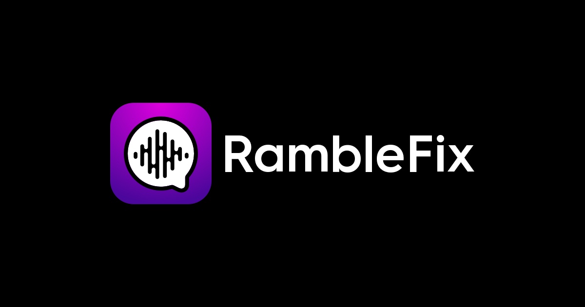 RambleFix - AI-enhanced writing that sounds like you · Twitter