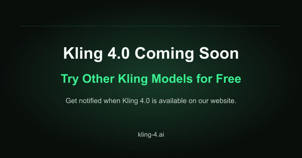 Kling 4.0 Coming Soon — Try Other Kling Models Free · Twitter