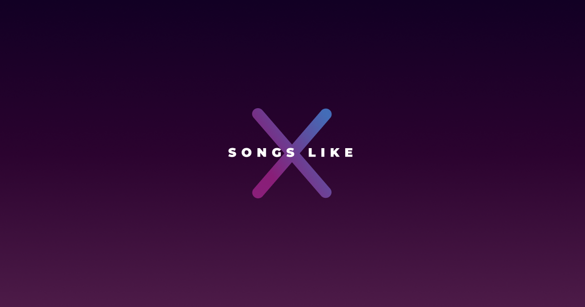Find songs similar to any song | Songs Like X · Twitter