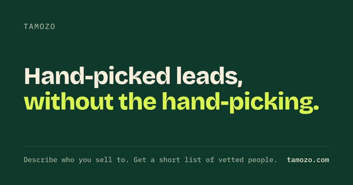 Tamozo — hand-picked leads, without the hand-picking