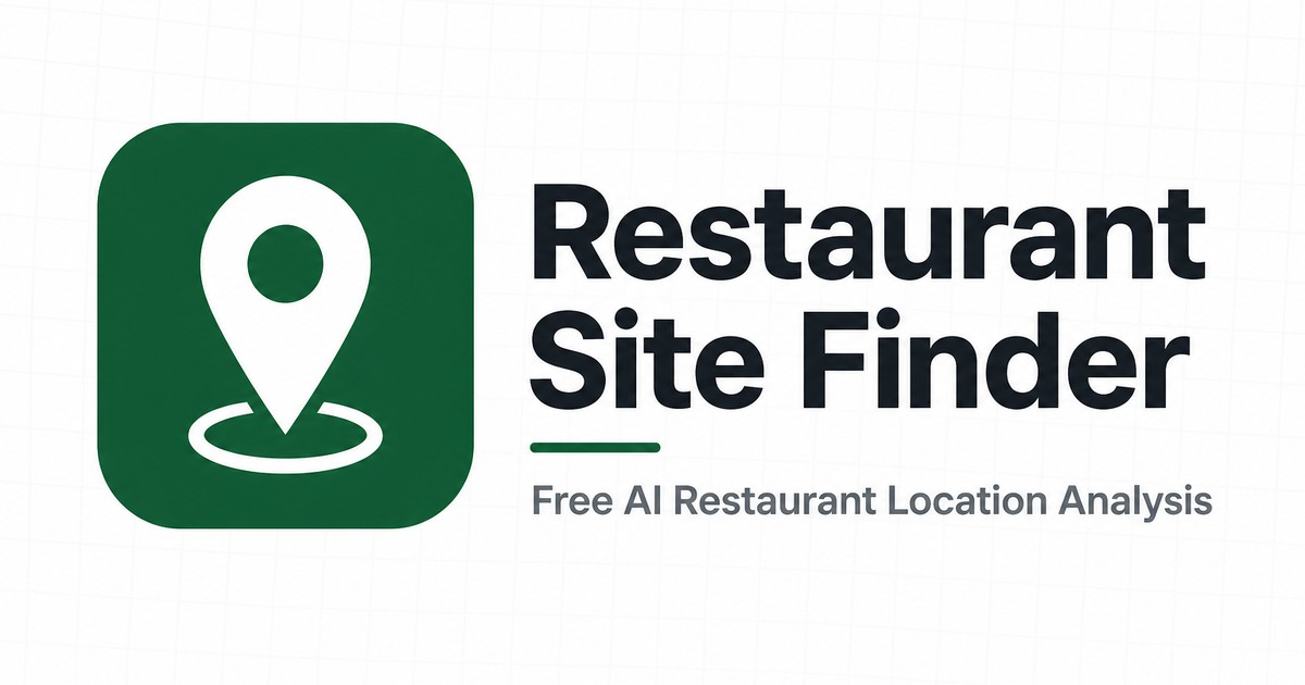 Restaurant Site Finder: Free AI Restaurant Location Analysis