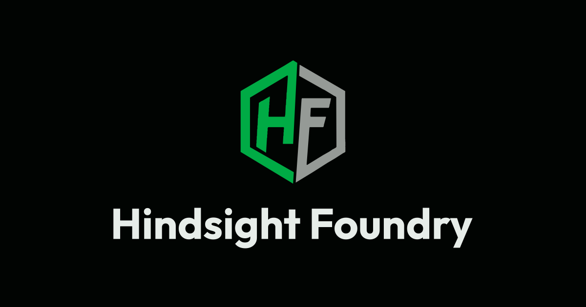 Hindsight Foundry