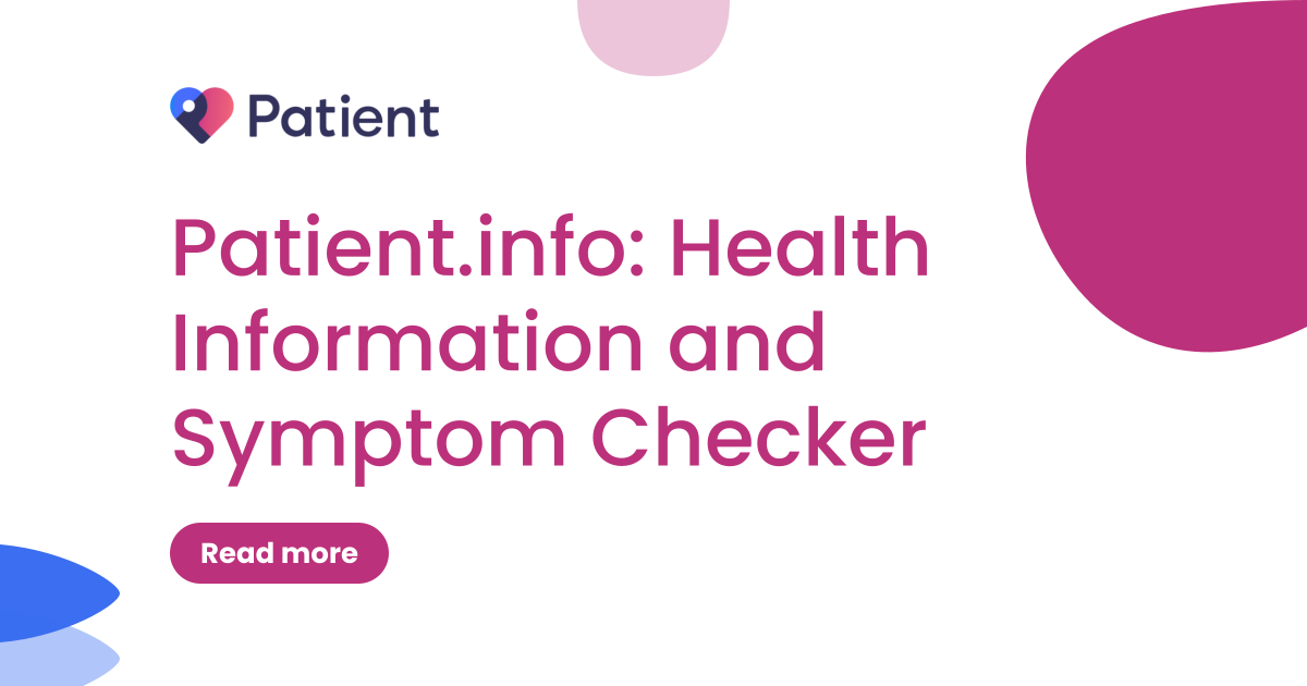 Patient.info: Health Information and Symptom Checker · Twitter