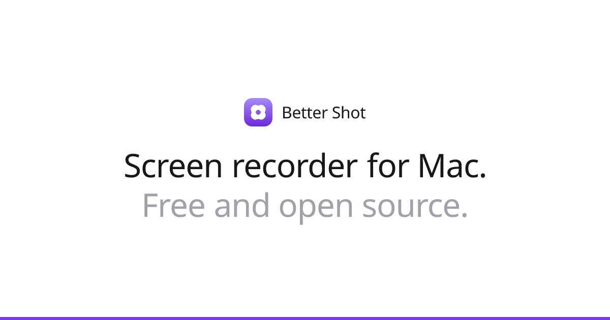 Better Shot: free, open source screen recorder for Mac