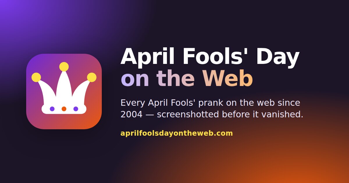 April Fools' Day On The Web — Every Internet Prank Since 2004 · Twitter