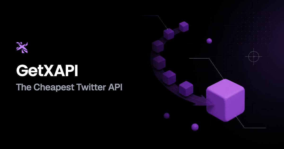 GetXAPI | The Cheapest Twitter API