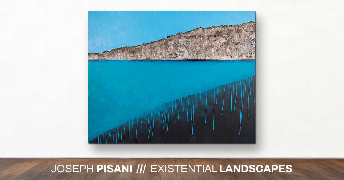 Artist Joseph Pisani: How to Do Everything in Just One Lifetime | Existential Landscape Paintings
