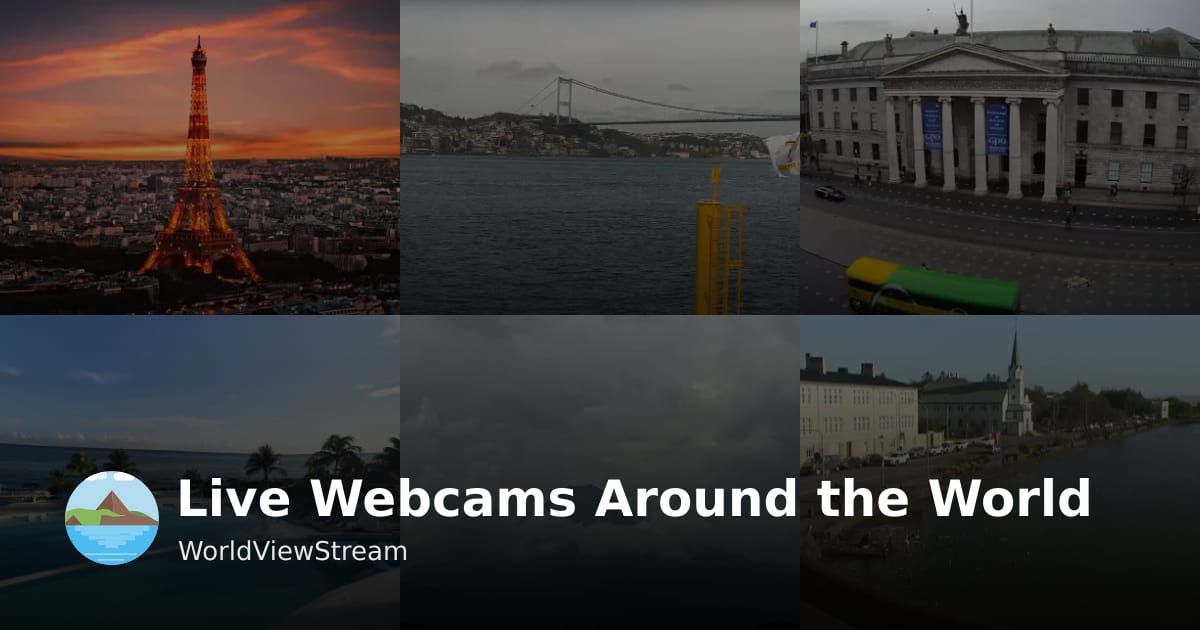 Live Webcams Around the World - WorldViewStream