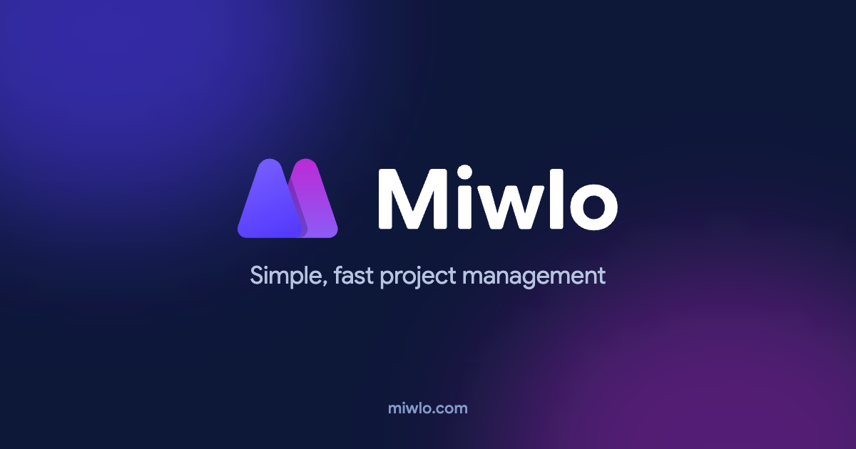Miwlo — Simple, Fast Project Management · Twitter
