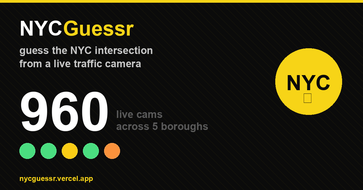 NYCGuessr — guess the NYC intersection from a live traffic camera