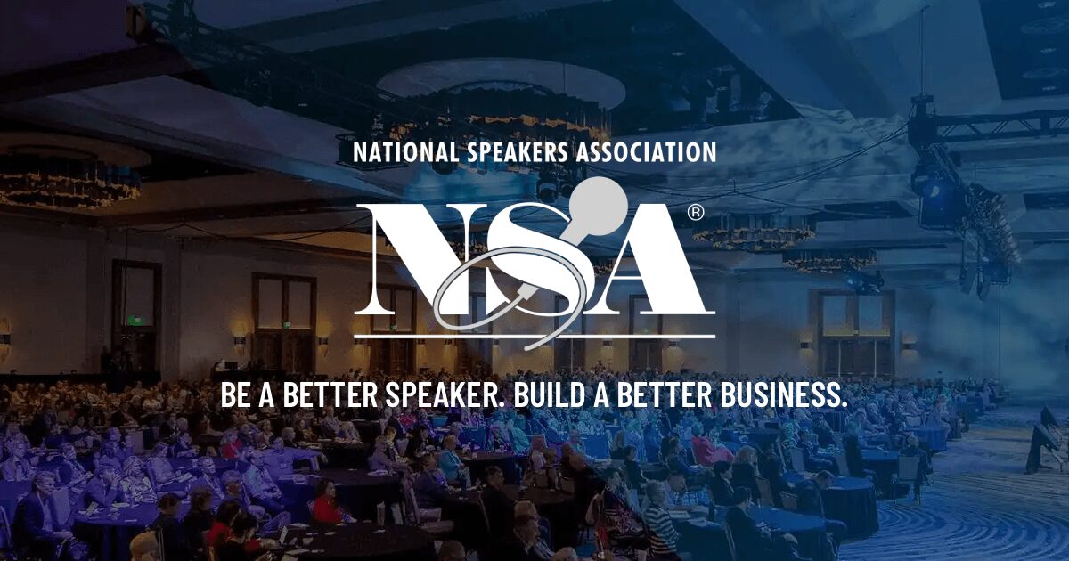 National Speakers Association. Be a Better Speaker. Build a Better Business.