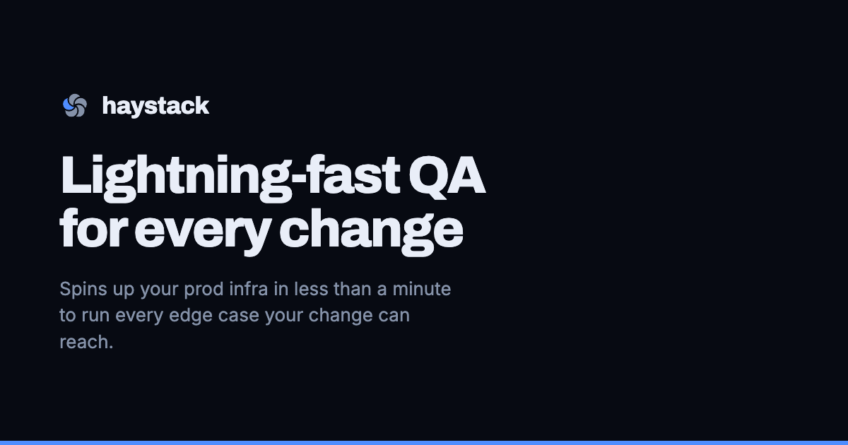 Haystack: we break every change before your customers do · Twitter