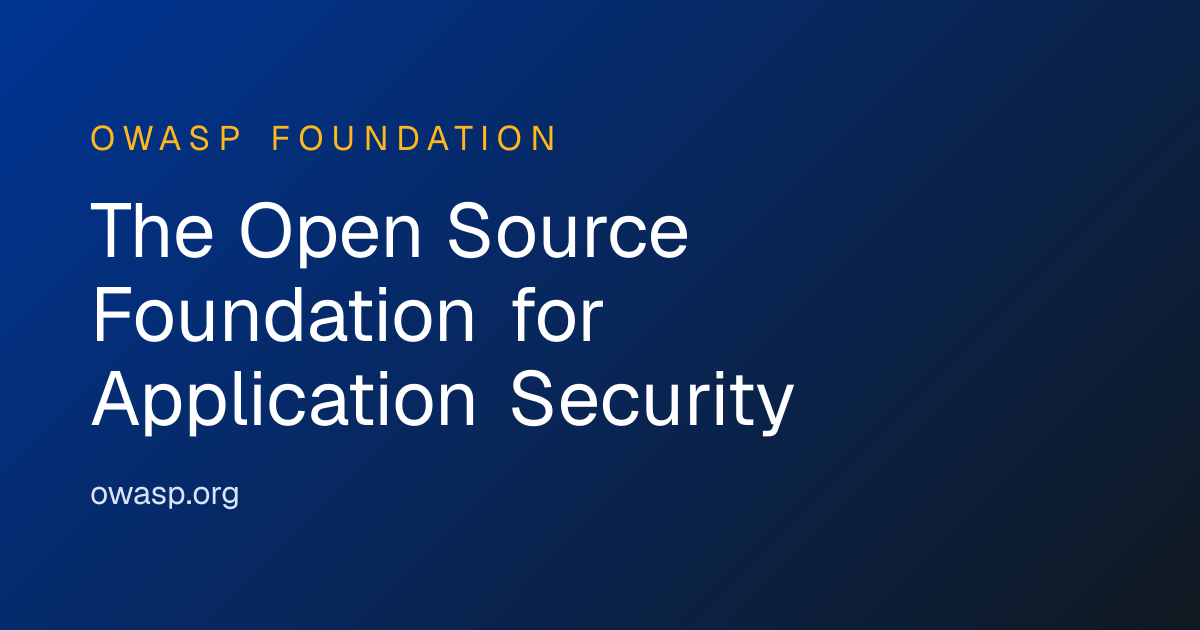 OWASP Foundation — the open source foundation for application security