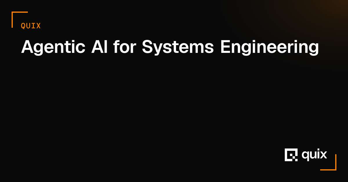 Quix – Agentic AI for Systems Engineering · Twitter