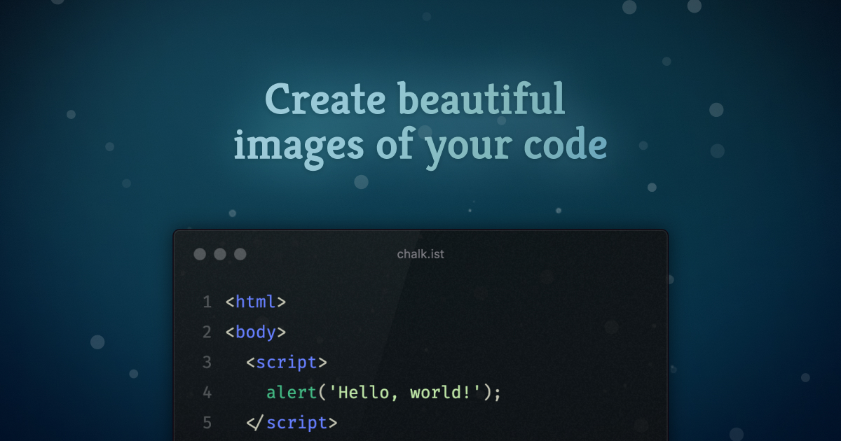 Chalk.ist - Create beautiful images of your source code · Twitter