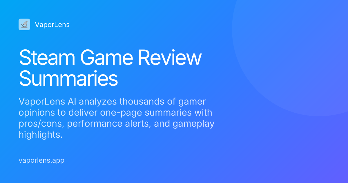 VaporLens | Steam Reviews Analyzer & Game Worth It Guide - VaporLens