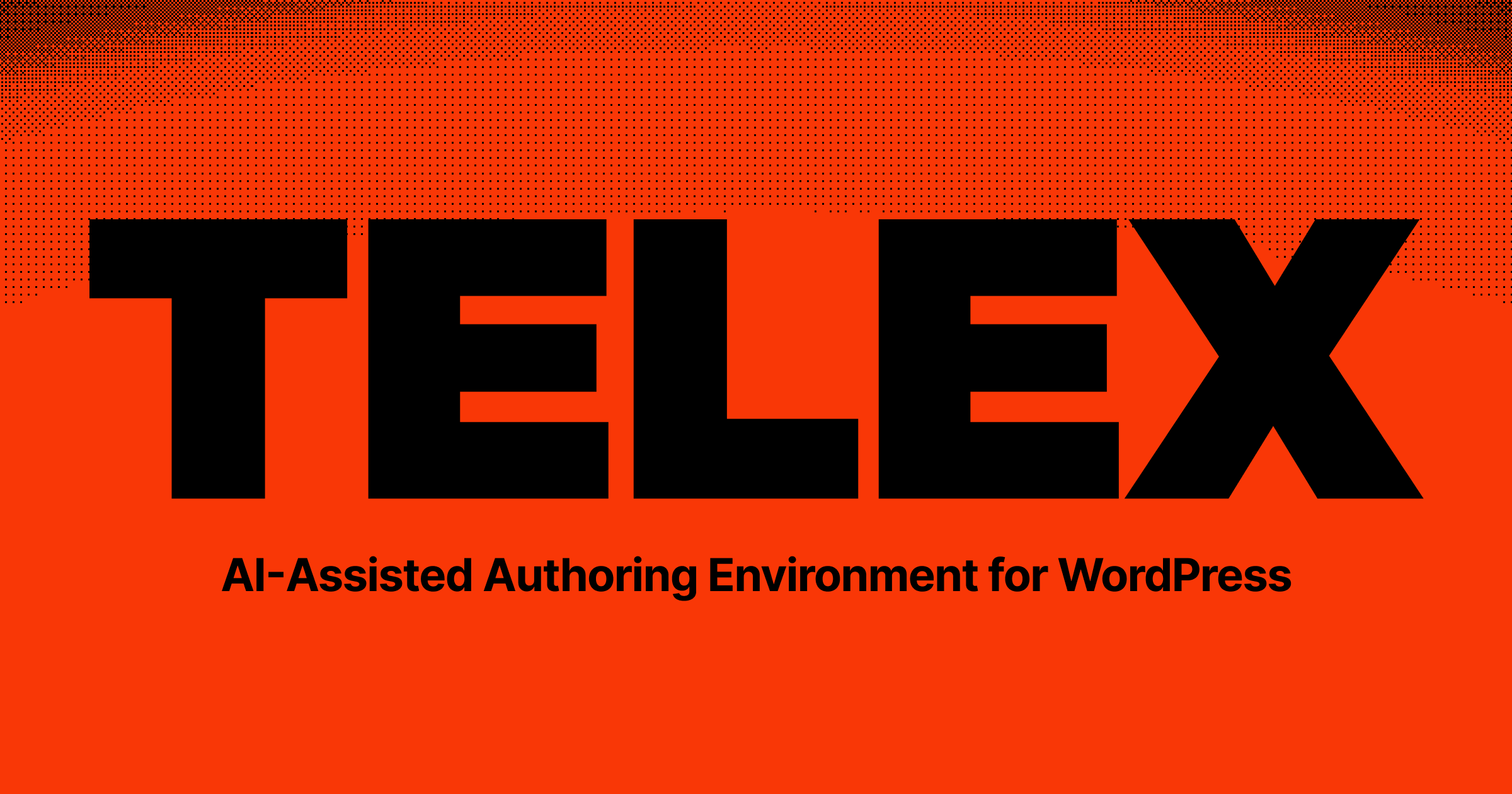 Telex — AI-Assisted Authoring Environment for WordPress · Twitter
