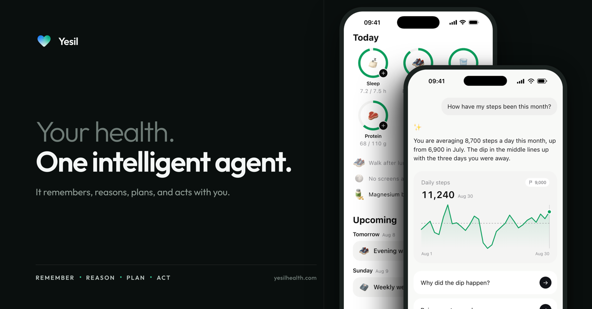 Yesil, one intelligent health agent. Remember. Reason. Plan. Act.