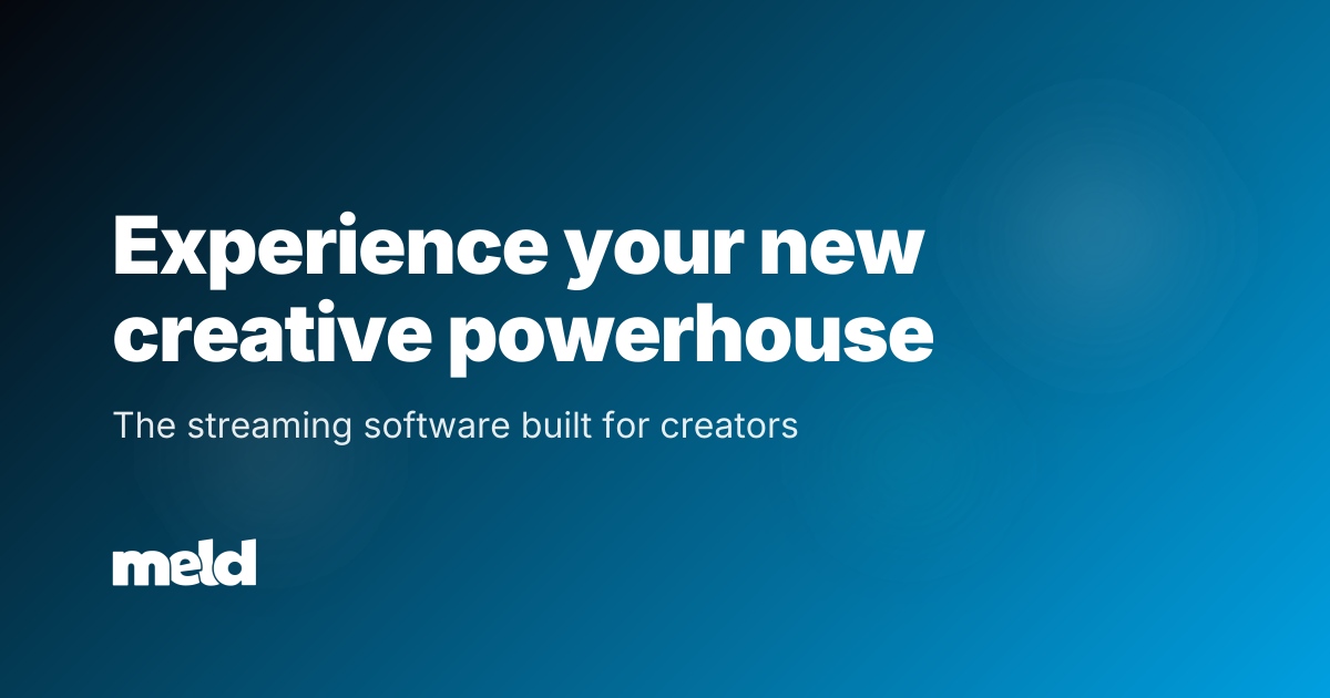 Meld Studio - Professional streaming software