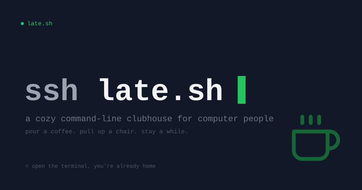late.sh terminal clubhouse preview