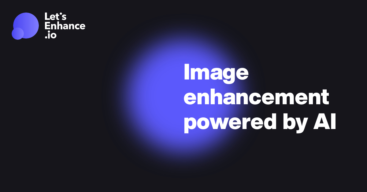 Let's Enhance: AI Image App to Upscale, Sharpen & Improve Quality Online | Try Free · Twitter