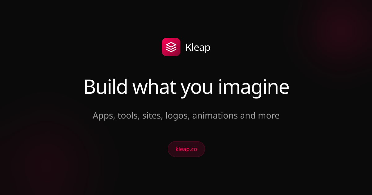 Kleap AI builder for apps, tools, sites, logos, animations, and more