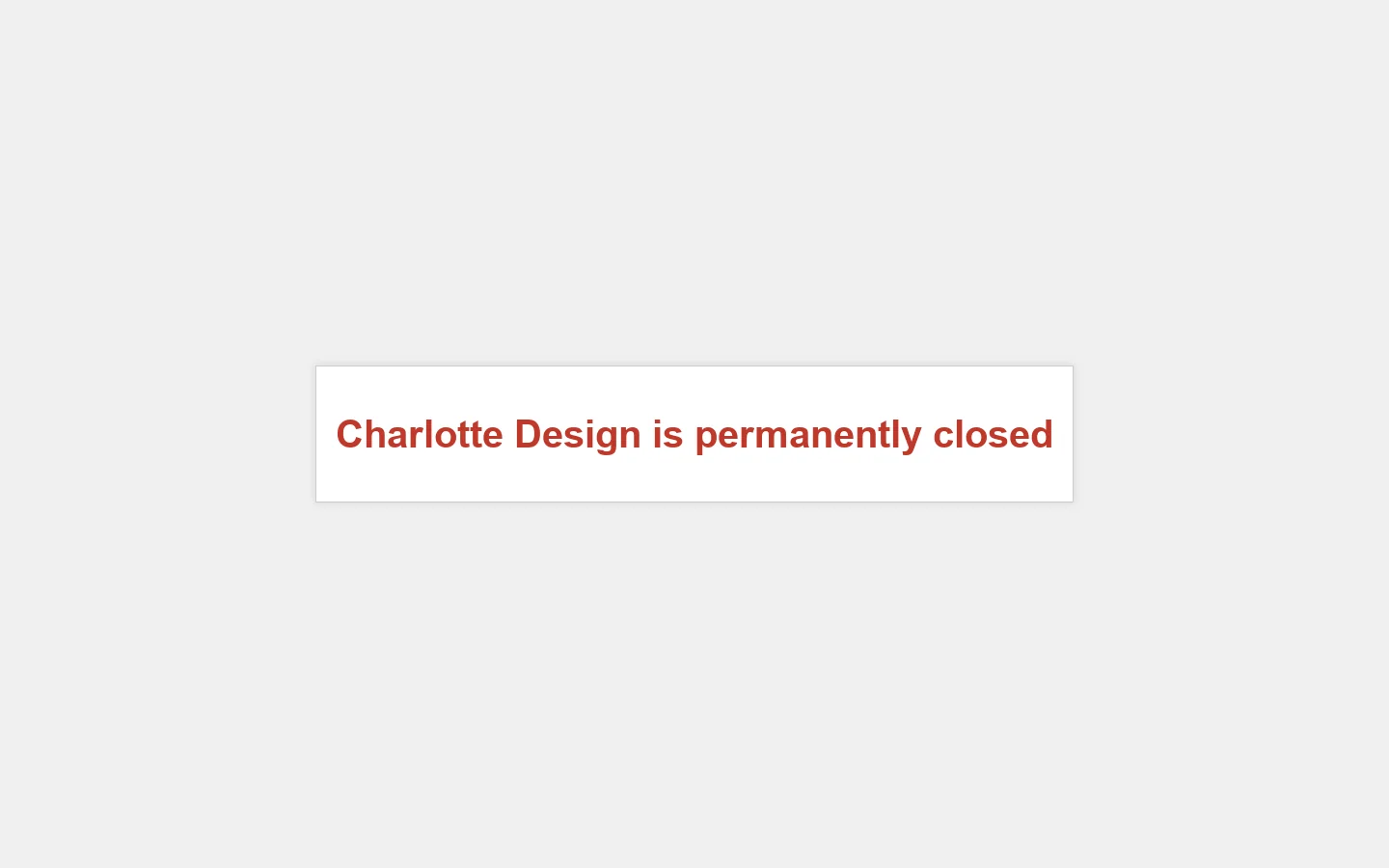 Charlotte Design is permanently closed Homepage screenshot